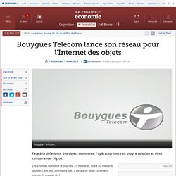 Bouygues Telecom lance son réseau pour l'Internet des objets