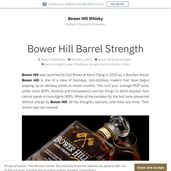 Bower Hill Barrel Strength – Bower Hill Whisky