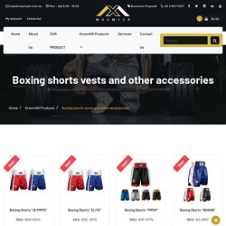 Boxing Shorts, Vests & Thai shorts