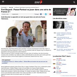 Fort Boyard : Passe-Partout va jouer dans une série de France 2 !