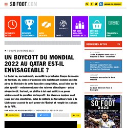 Un boycott du Mondial 2022 au Qatar est-il envisageable ? / Coupe du monde 2022 / 24 février 2021