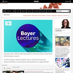 Boyer Lectures - ABC Radio National (Australian Broadcasting Corporation) - Iceweasel
