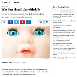 Why boys should play with dolls - The Boston Globe