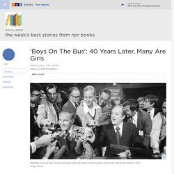 'Boys On The Bus': 40 Years Later, Many Are Girls