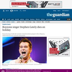 Boyzone singer Stephen Gately dies on holiday