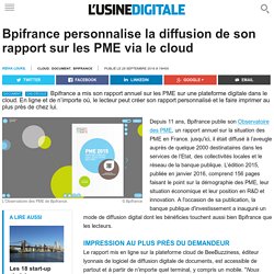 2016.09 - bpifrance-personnalise-la-diffusion-de-son-rapport-sur-les-pme-via-le-cloud