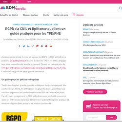 RGPD : la CNIL et Bpifrance publient un guide pratique pour les TPE/PME