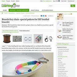 Bracelet key chain -special pattern for DIY braided bracelet