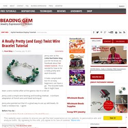 The Beading Gem's Journal: A Really Pretty (and Easy) Twist Wire Bracelet Tutorial