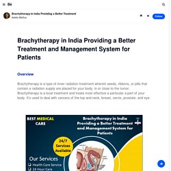 Brachytherapy in India Providing a Better Treatment on Behance
