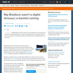 Ray Bradbury wasn’t a digital dinosaur; e-backlist coming