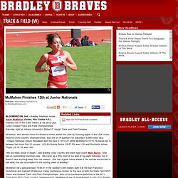 McMahon Finishes 12th at Junior Nationals - BRADLEYBRAVES.COMOfficial Web Site of Bradley University Athletics