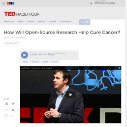 Jay Bradner: How Will Open-Source Research Help Cure Cancer?