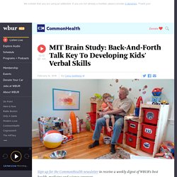 MIT Brain Study: Back-And-Forth Talk Key To Developing Kids' Verbal Skills