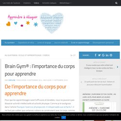 Brain Gym® : l'importance du corps pour apprendre