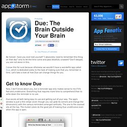 Due: The Brain Outside Your Brain