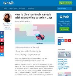 How To Give Your Brain A Break Without Booking Vacation Days