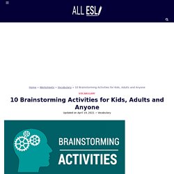 10 Brainstorming Activities for Kids, Adults and Anyone