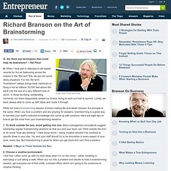 Richard Branson on the Art of Brainstorming