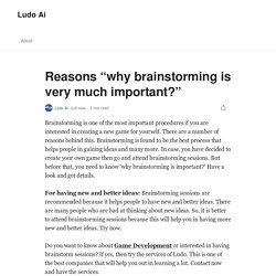 Reasons “why brainstorming is very much important?”