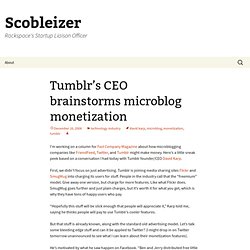 Tumblr&#039;s CEO brainstorms microblog monetization