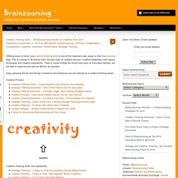 Creative Thinking Skills - 38 Brainzooming Articles on Creativity from 2014