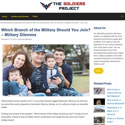 Which Branch of the Military Should You Join? - Military Dilemma