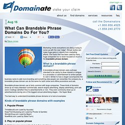 What Can Brandable Phrase Domains Do For You?