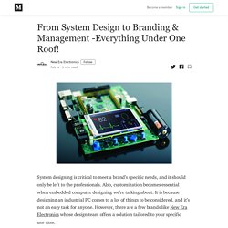 From System Design to Branding & Management -Everything Under One Roof!