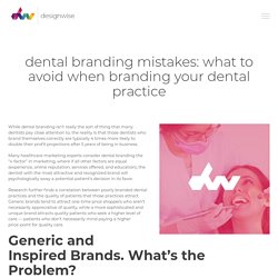 Dental branding mistakes: what to avoid when branding dental practice