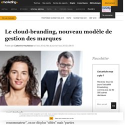 Le cloud-branding, nouveau modèle de gestion des marques