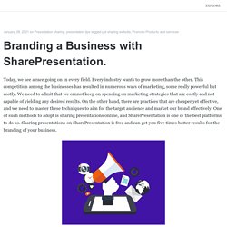 Branding a Business with SharePresentation.