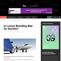 Is Luxury Branding Bad for Society?