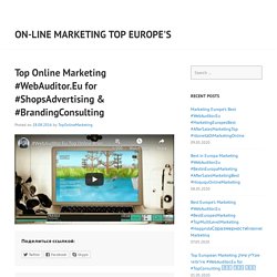 Top Online Marketing #WebAuditor.Eu for #ShopsAdvertising & #BrandingConsulting