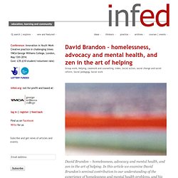 david brandon - homelessness, advocacy and mental health, and zen in the art of helping