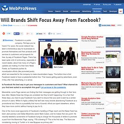 Will Brands Shift Focus Away From Facebook?