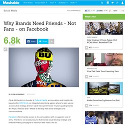 Why Brands Need Friends - Not Fans - on Facebook