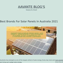 Best Brands For Solar Panels: what Are The Points To Consider?