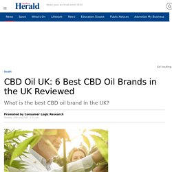 CBD Oil UK: 6 Best CBD Oil Brands in the UK Reviewed