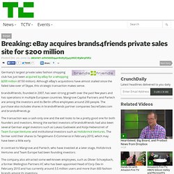 Breaking: eBay acquires brands4friends private sales site for $200 million