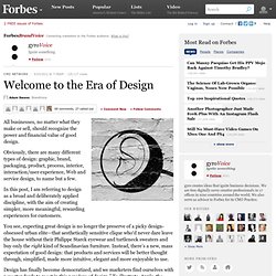 Welcome to the Era of Design