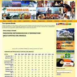 Clima e tempo in Brasile Promobrasil Tour operator Brasile - VIAGGI BRASILE, VACANZE BRASILE, TOUR BRASILE, HOTEL BRASILE