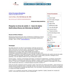 Acta Cirurgica Brasileira - Pesquisa na área da saúde: 1. Base de dados DeCS (Descritores em Ciências da Saúde)