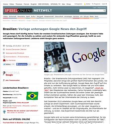 Brasilien: Zeitungen verbieten Google News den Zugriff