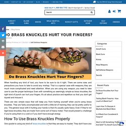 Do Brass Knuckles Hurt Your Fingers?