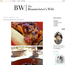 The Braumeister's Wife: Butternut Squash Chili with Polenta