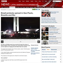 Brazil protests spread in Sao Paulo, Brasilia and Rio