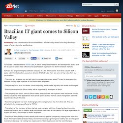 Brazilian IT giant comes to Silicon Valley