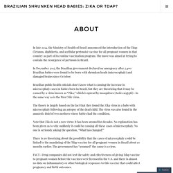 About – Brazilian Shrunken Head Babies: Zika or Tdap?