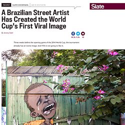 Paulo Ito, World Cup: A Brazilian street artist has created the World Cup's first viral image.